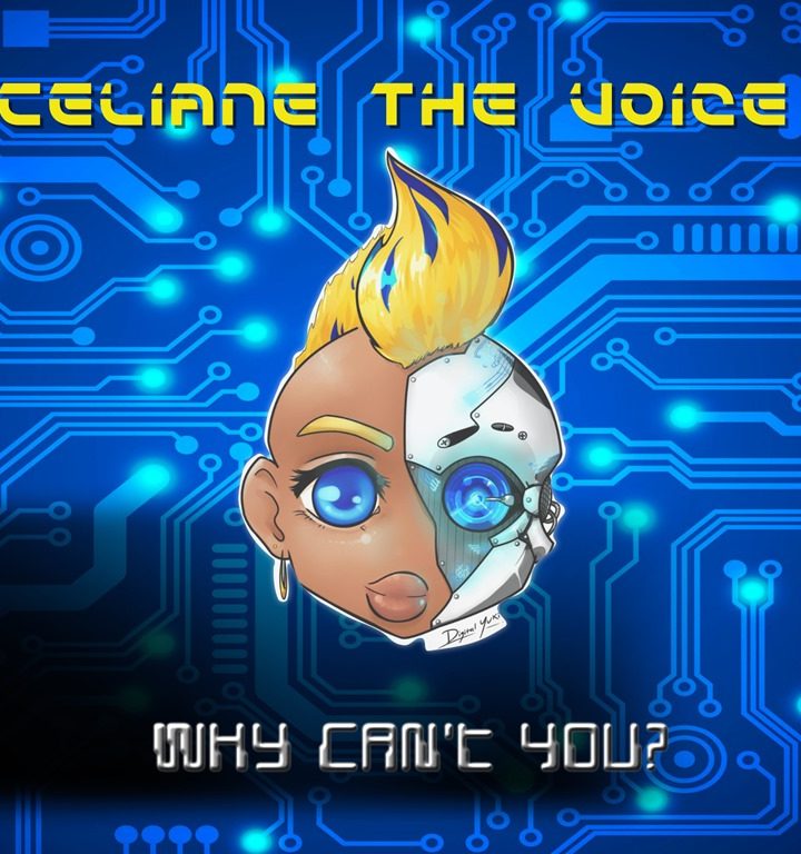 &lsquo;Celiane The Voice&rsquo; has landed and brings with her a brand new "Electronica Hip-Hopera" sound with a rich, stylish, soulful, space age production on &lsquo;Why Can&rsquo;t You&rsquo;