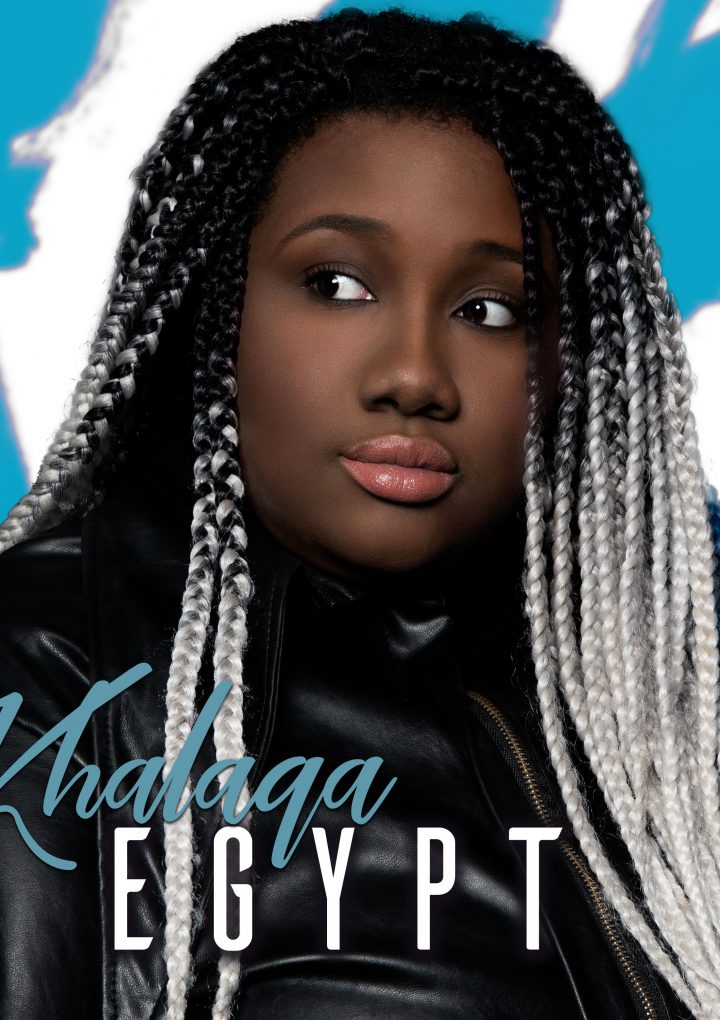 Detailing a story of female independence, Rnb and Hip-Hop songstress ‘Khalaqa’ reveals debut E.P ‘Egypt’