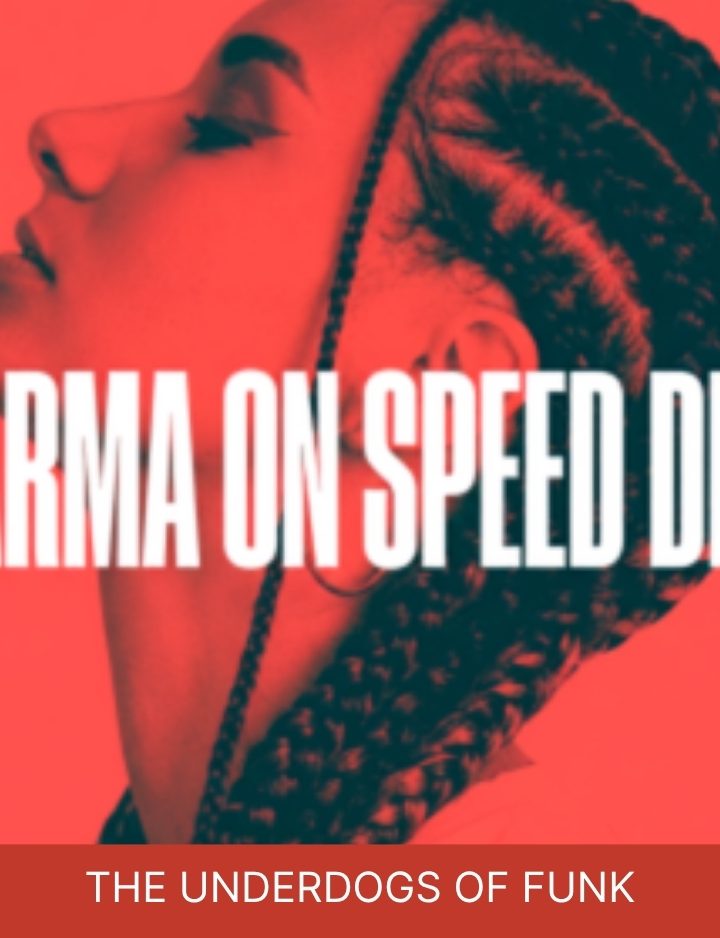 ‘Karma on Speed Dial’ Is a Funk-Fuelled Celebration from The Underdogs of Funk – Review